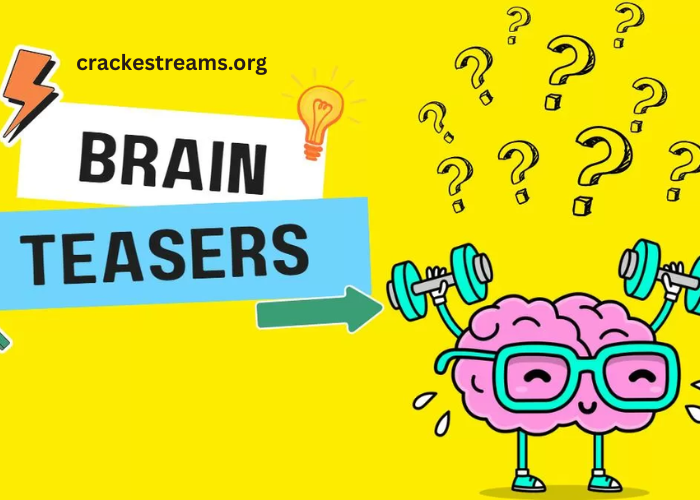 Brain Teasers That Will Blow Your Mind